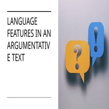 LANGUAGE FEATURES OF AN ARGUMENTATIVE ESSAY.pptx