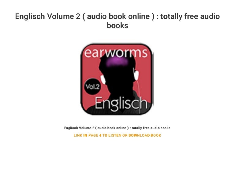 Englisch Volume 2 ( audio book online ) totally free audio books