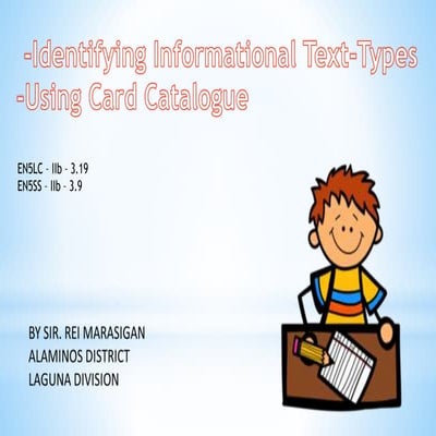 Englisg 5 q2 w2  d1 identifying informational text types by sir rei marasigan