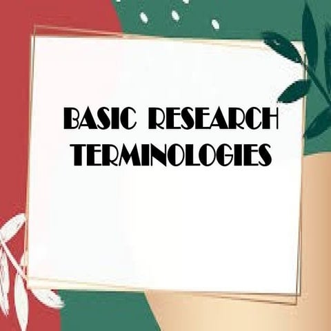 BASIC RESEARCH TERMINOLOGIES | PPTX