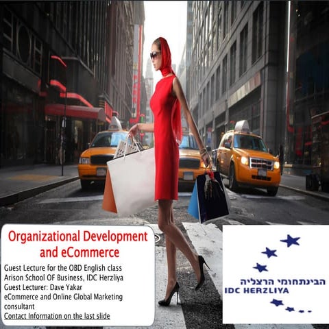 Organizational Development and eCommerce - Dave Yakar - IDC Herzliya