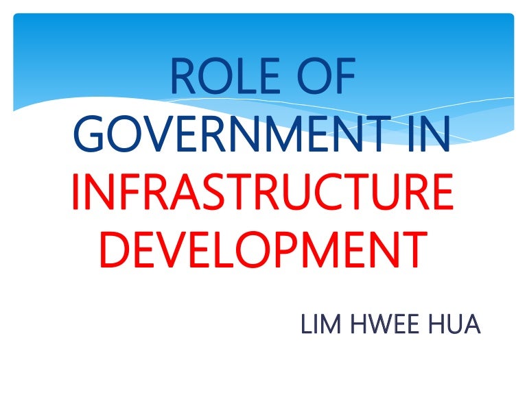 The Role Of Government In Infrastructure Development