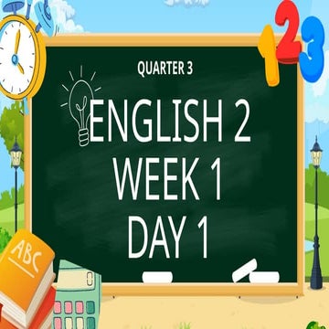 GRADE 2 QUARTER 3 WEEK 1 -2 ENGLISH.pptx