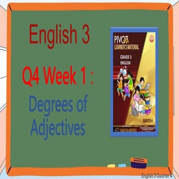 English-3-Quarter-4-Week-1-Degrees-of-Adjectives.ppt