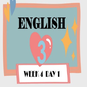 ENGLISH-3-WEEK-4-DAY-1-4-QUARTER-1-.pptx