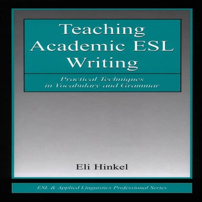 English   teaching academic esl writing practical techniques in vocabulary an...