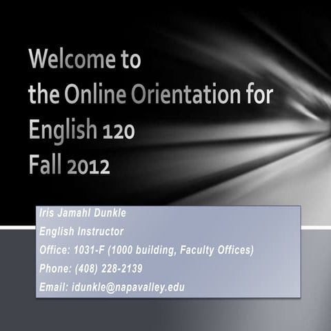 English 120 online orientation new fall 2012   dunkle