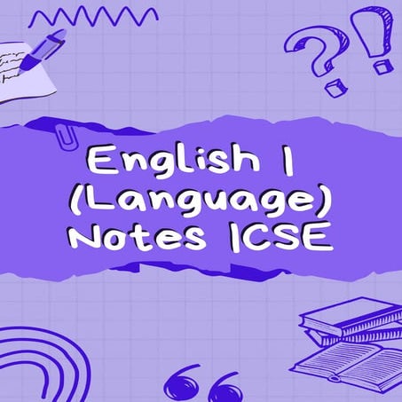 ICSE English Language Class X Handwritten Notes