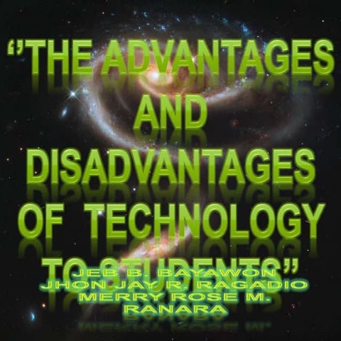The Advantages and Disadvantages of Technology to Students