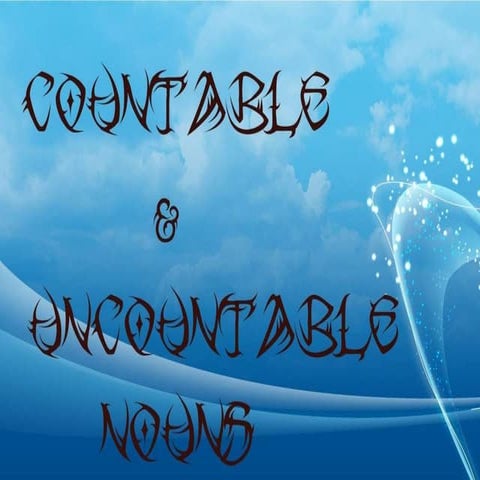 Countable and uncountable nouns | PPT