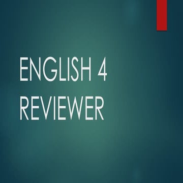 ENGLISH 4 REVIEWER and everything dibaaa