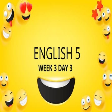 ENGLISH 5 WEEK 3 DAY 3.pptxENGLISH 5 WEEK 3 DAY 3.pptx