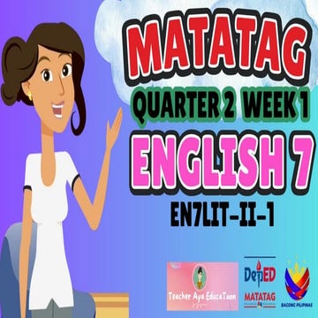 English 7 MATATAG Q2 Week 1 Powerpoint Presentation
