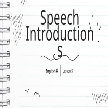 English8-Lesson5 Speech Introduction including its types | PPTX