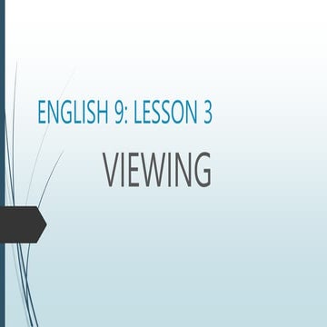 ENGLISH 9 LESSON 3 _VIEWING_STEPS OF VIEWING.pptx