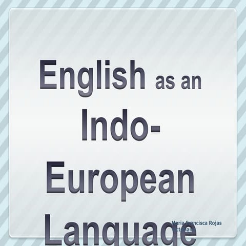 English as an indo European language PPT