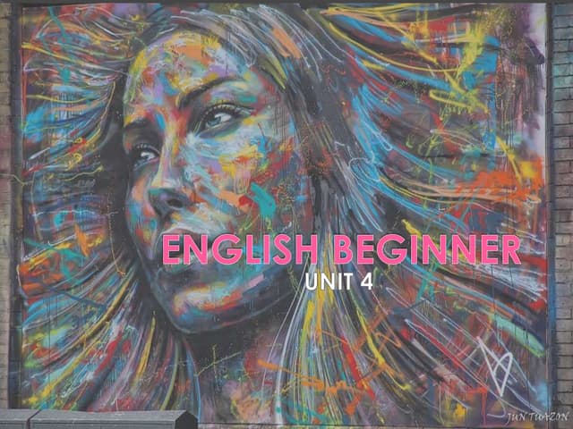 English Beginner Unit 4 Ppt English Beginner Unit 4 Ppt