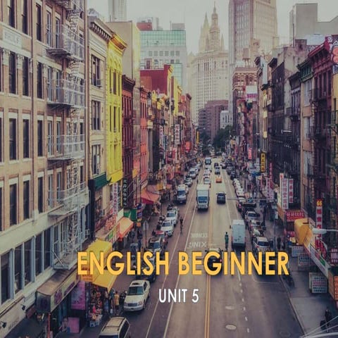 English Beginner - Unit 5