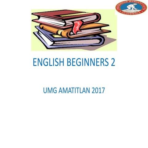 English beginners 2  pp simple present part 2 amatitlan