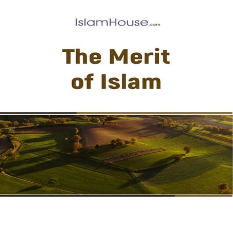The Merit of Islam