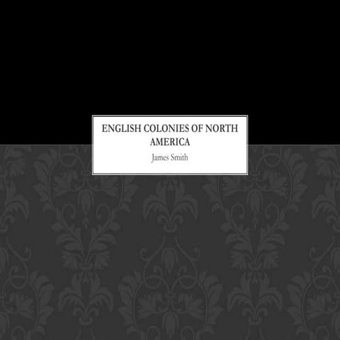 English colonies of north america james smithiii
