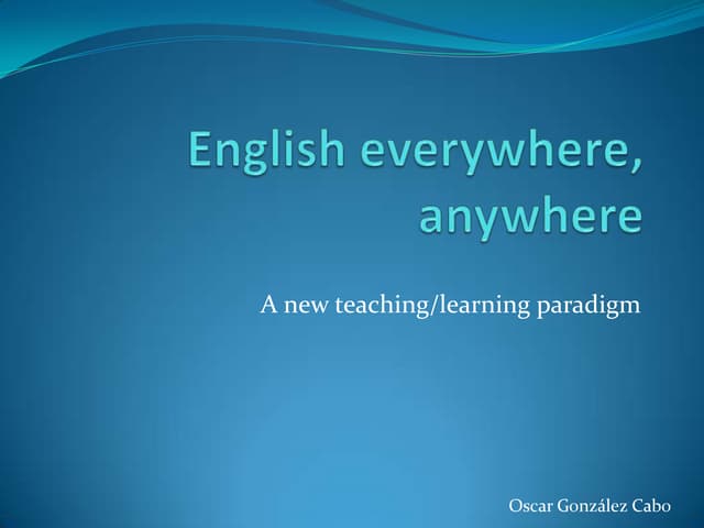 English everywhere, anywhere