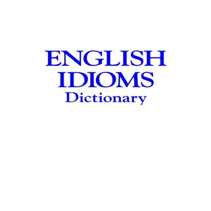 English idioms dictionary in PDF download for free