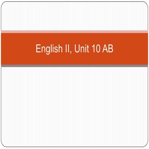 English ii, unit 10