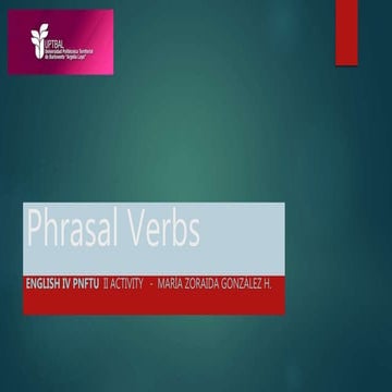 English IV phrasal verbs PNFTU ..pptx