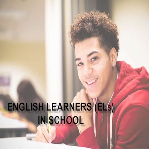English Learners (ELs)  in School