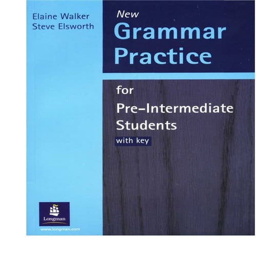 English learning   new grammar practice for pre-intermediate students (with k...