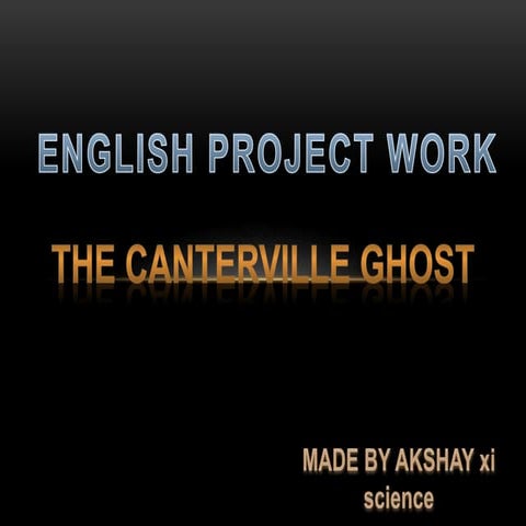 CANTERVILLE GHOST NOVEL CHAPTERWISE PPT