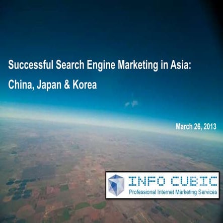 Successful Search Engine Marketing in Asia:  China, Japan & Korea 