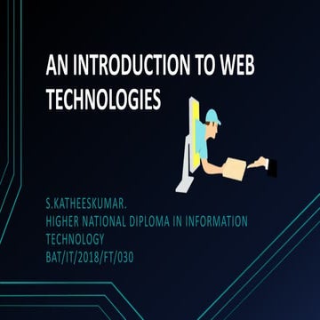 Introduction to Web Technologies | PPT