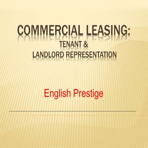 English prestige -  commercial leasing tenant &amp; landlord representation