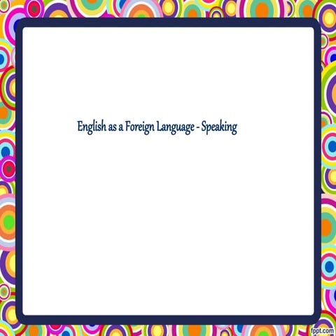 English Speaking  for English as a second language
