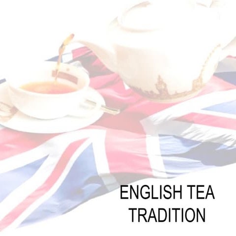 English tea tradition | PPT