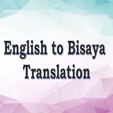 English to bisaya translation | PPT