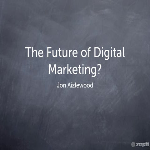 The Future of Digital Marketing - English UK