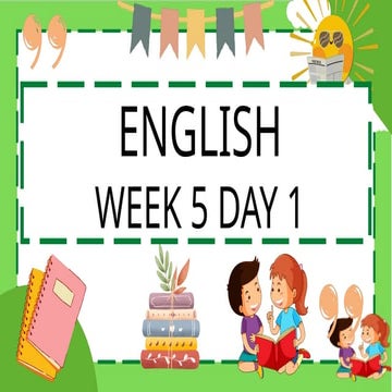 ENGLISH Grade 3 WEEK 5 LessonDAY1-5.pptx