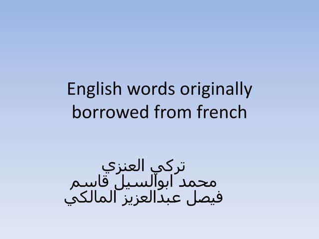 ENG424 14 English words originally borrowed from french