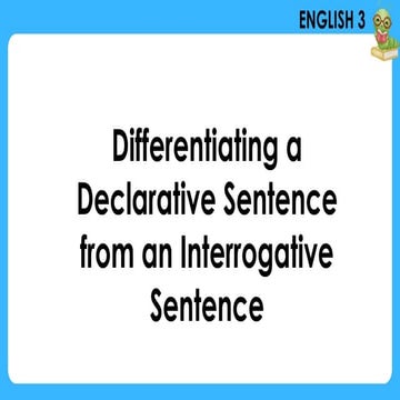 Understanding and Differentiating Declarative and Interrogative ...