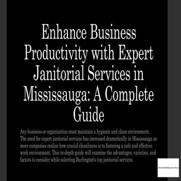 Enhance Business Productivity with Expert Janitorial Services in.pptx