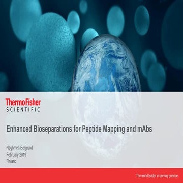 Enhanced bioseparations peptide mapping and m abs