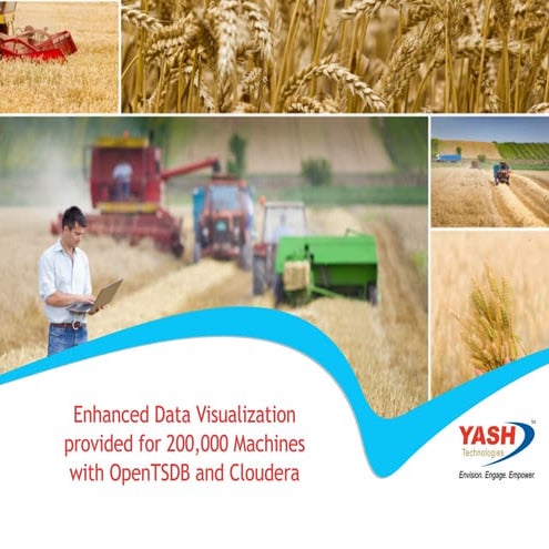  Enhanced Data Visualization provided for 200,000 Machines with OpenTSDB and Cloudera