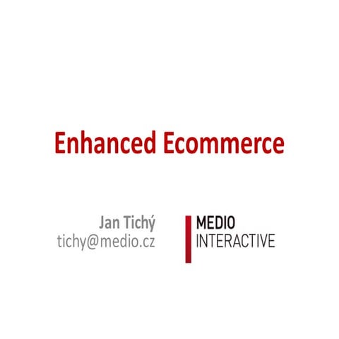 Enhanced Ecommerce