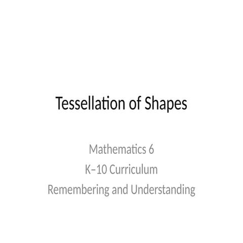 Exploring and Constructing Tessellations with Geometric Shapes in Math ...