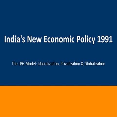 Comprehensive Overview of India's New Economic Policy 1991 (LPG Model ...