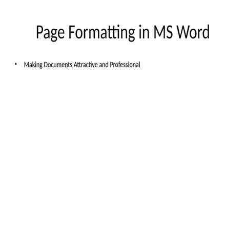 Mastering Page Formatting in MS Word for Professional Documents | PPTX