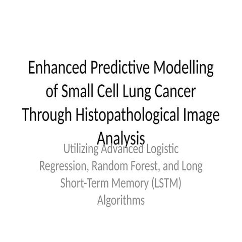 A Enhanced_Predictive_Modelling_SCLC.pptx